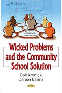 Wicked Problems & the Community School Solution