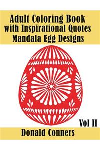 Adult Coloring Book With Inspirational Quotes - Mandala Egg Designs Vol II
