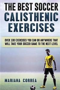 The BEST SOCCER CALISTHENIC EXERCISES