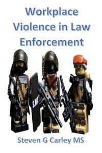 Workplace Violence in Law Enforcement