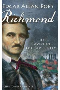 Edgar Allan Poe's Richmond