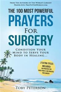 Prayer the 100 Most Powerful Prayers for Surgery 2 Amazing Bonus Books to Pray for Back Pain & Cancer