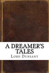 A Dreamer's Tales