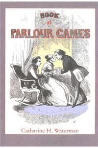Book of Parlour Games
