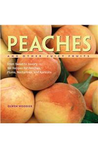 Peaches and Other Juicy Fruits