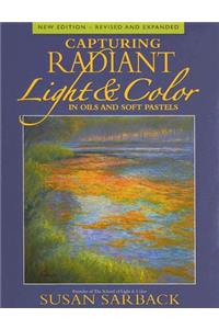 Capturing Radiant Light & Color in Oils and Pastels
