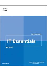 IT Essentials livret de cours, Version 5 (FRENCH)