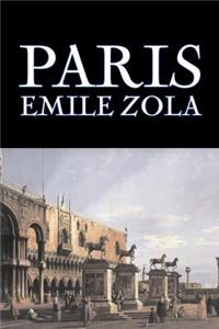 Paris by Emile Zola, Fiction, Literary, Classics