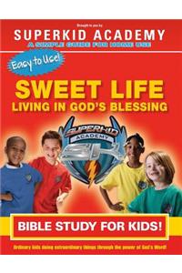 Ska Home Bible Study- The Sweet Life Living in the Blessing