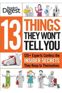 13 Things They Won't Tell You