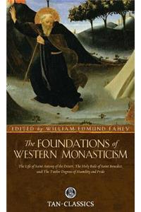 The Foundations of Western Monasticism