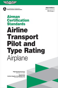 Airman Certification Standards: Airline Transport Pilot and Type Rating - Airplane (2024)