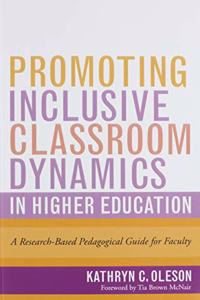 Promoting Inclusive Classroom Dynamics in Higher Education