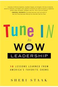 Tune in to Wow Leadership