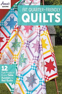 Fat-Quarter Friendly Quilts