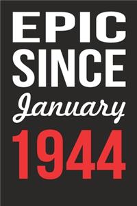 Epic Since January 1944 Journal keepsake Gift, a birthday journal to remember dates