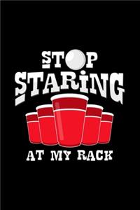 Stop staring at my rack