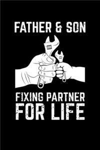 Father & Son Fixing Partner For Life