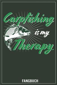 Carpfishing is my Therapy: Karpfen Fangbuch, Notizbuch