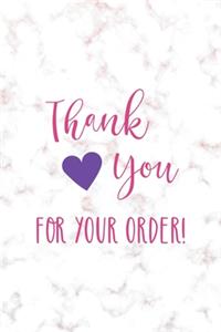 Thank You For Your Order!