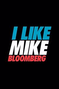 I Like Mike Bloomberg