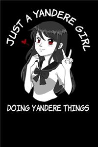 Just A Yandere Girl Doing Yandere Things