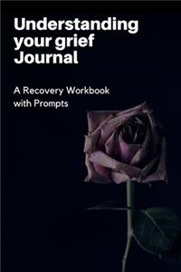 Understanding Your Grief Journal