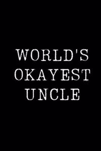 World's Okayest Uncle
