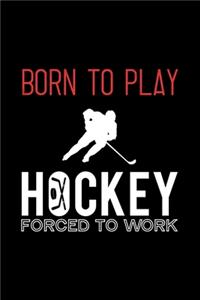 Born to Play Hockey Forced to Go to School