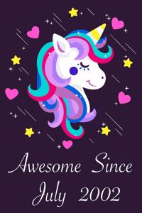 Awesome Since July 2002: 18 Year Old 18th Birthday gift Unicorn Born In July 2002, Journal Gift Book For Girls, Christmas Gift Book, Birthday Gift For Girls, Women's Day Gif