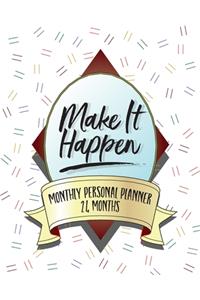 Make It Happen, Monthly Personal Planner
