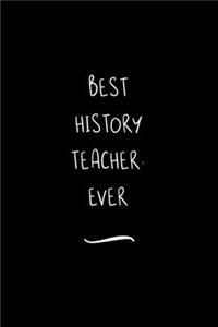 Best History Teacher. Ever