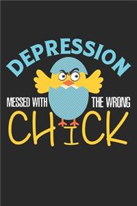 Depression messed with the wrong chick