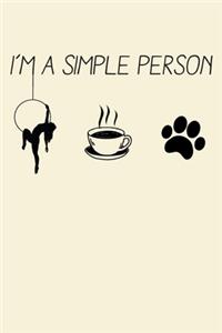 I'm A Simple Person