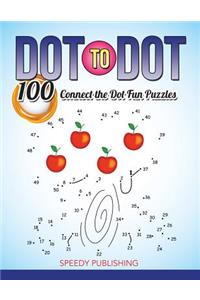 Dot To Dot 100 Connect the Dot Fun Puzzles
