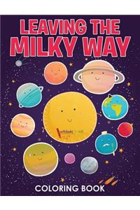 Leaving the Milky Way Coloring Book