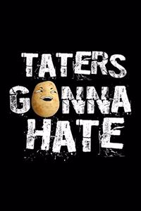 Taters Gonna Hate