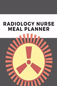 Radiology Nurse Meal Planner