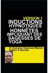 Inductions Hypnotiques Honnêtes Impliquant Des Sagesses De Yoga