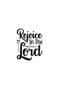 Rejoice In The Lord