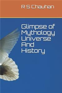 Glimpse of Mythology Universe And History