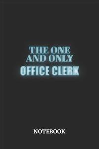 The One And Only Office Clerk Notebook