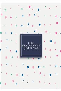 The Pregnancy Journal: Daily Countdown to Motherhood- Day To Day Guide From Conception to Childbirth - Baby on the way Memory Book for Childbirth Preparation Journal & Ann