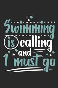 Swimming Is Calling And I Must Go