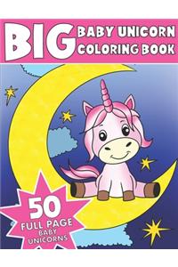 The Big Baby Unicorn Coloring Book