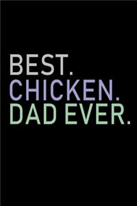 Best. Chicken. Dad Ever.