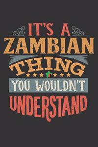 It's A Zambian Thing You Wouldn't Understand