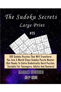 The Sudoku Secrets - Large Print #25