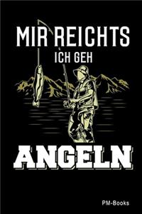 Mir Reichts Ich Geh Angeln