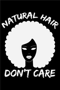 Natural Hair Don't Care